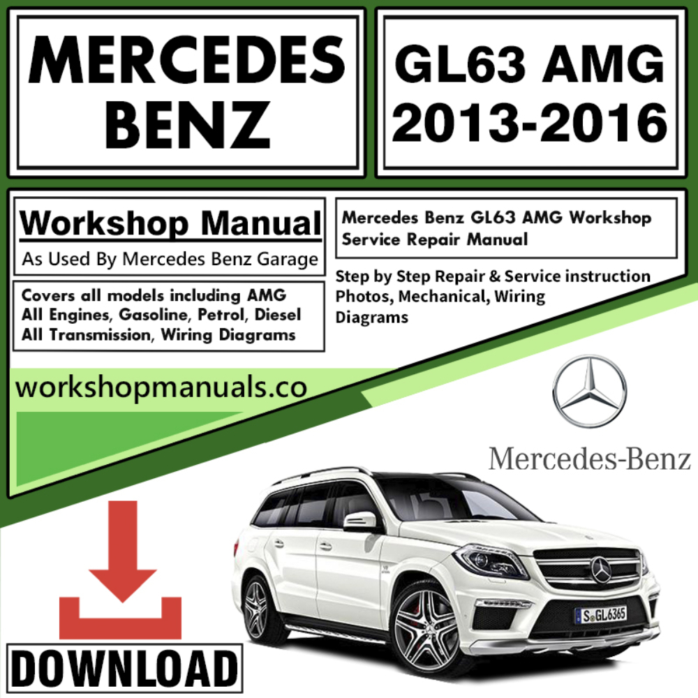 Mercedes GL63 AMG Workshop Repair Manual Download