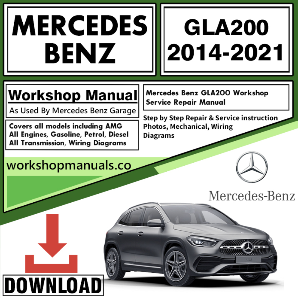 Mercedes GLA200 Workshop Repair Manual Download