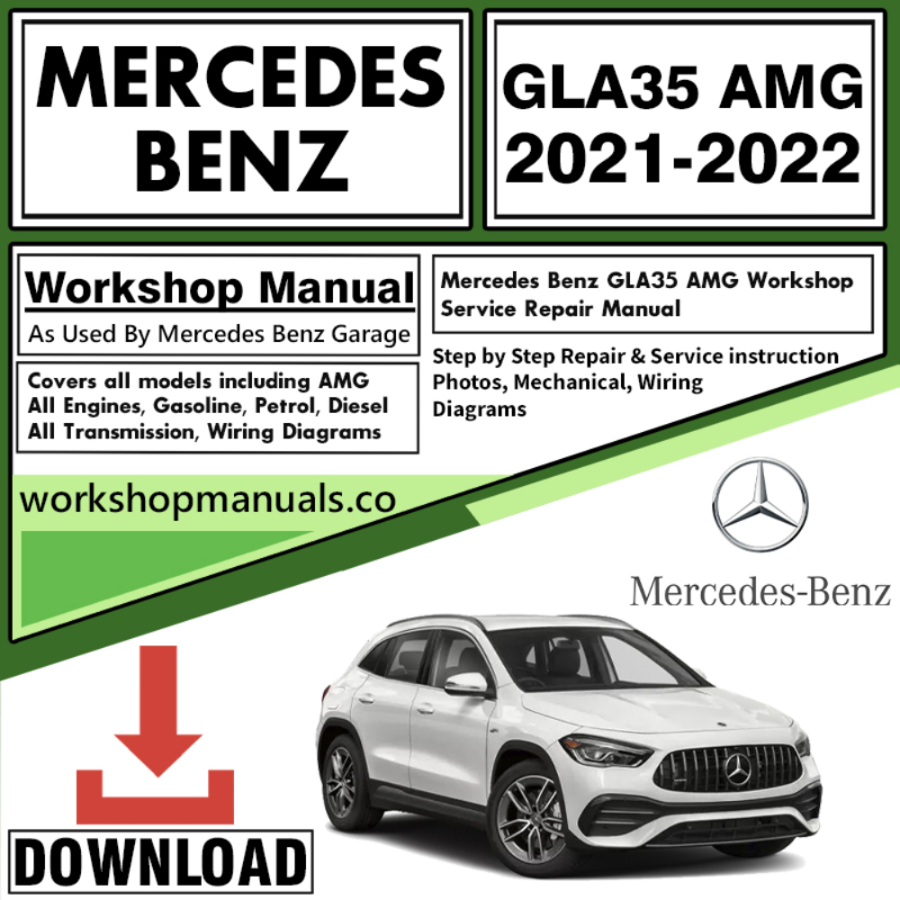 Mercedes GLA35 AMG Workshop Repair Manual Download