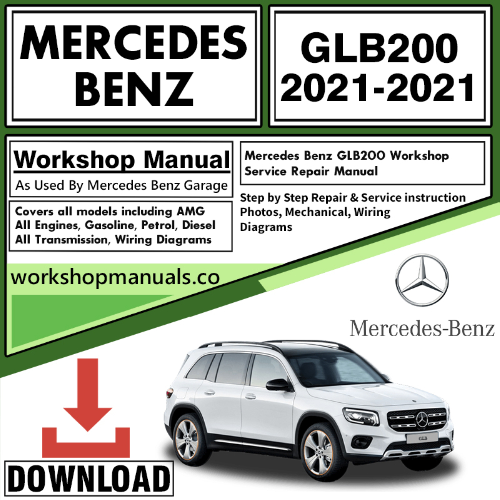 Mercedes GLB200 Workshop Repair Manual Download