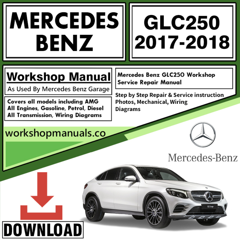 Mercedes GLC250  Workshop Repair Manual Download