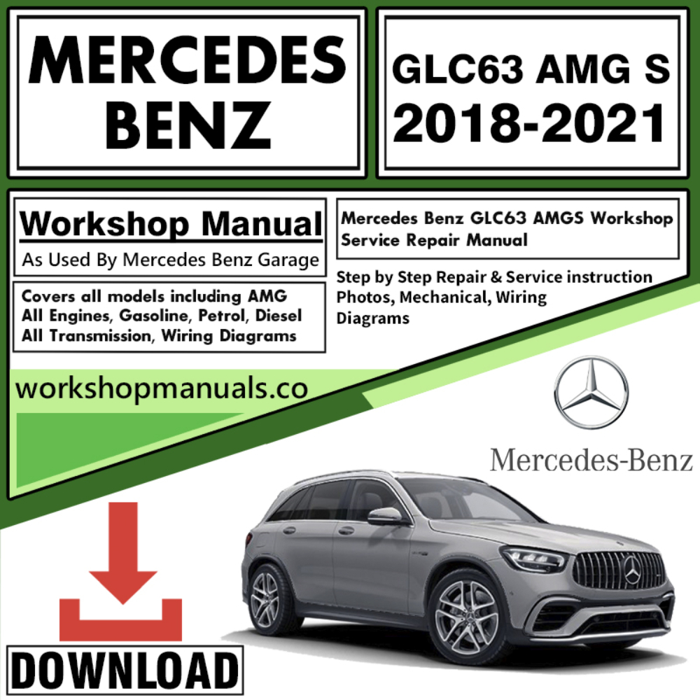 Mercedes GLC63 AMG S Workshop Repair Manual Download