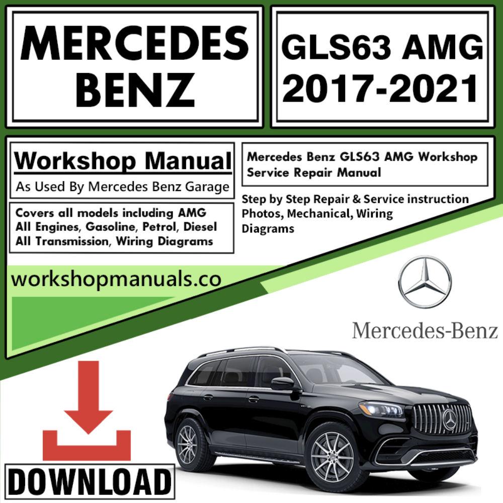 Mercedes GLS63 AMG Workshop Repair Manual Download