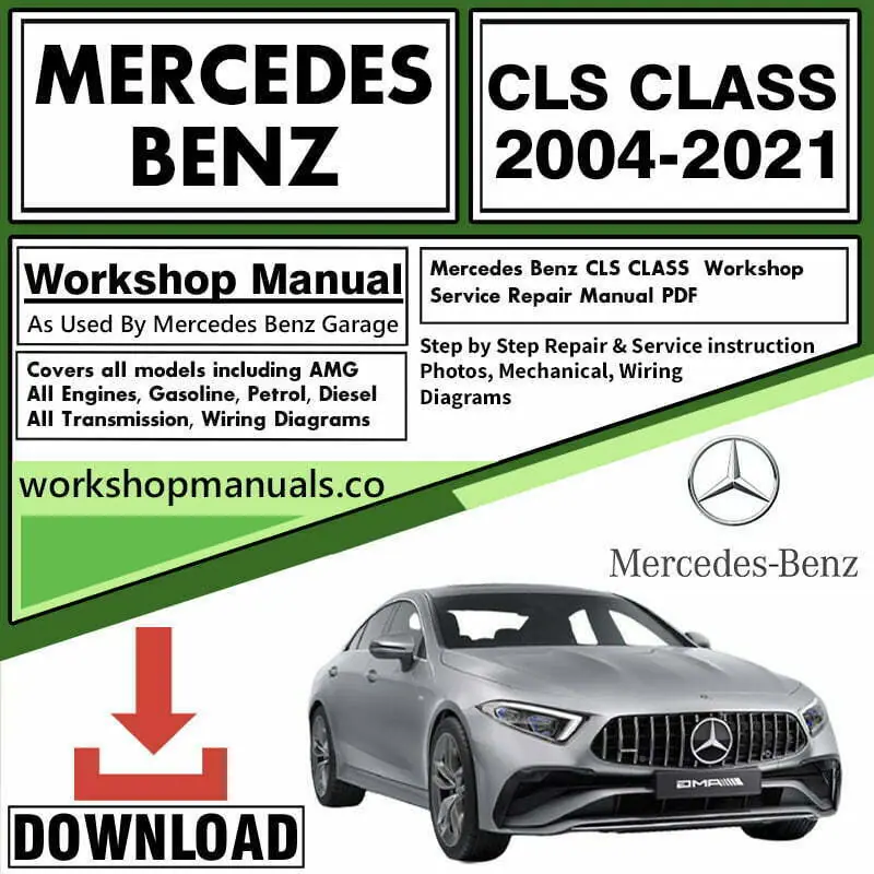 Mercedes CLS Class Workshop Repair Service Manual Download