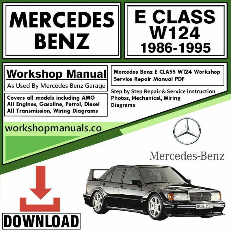 Mercedes E Class W124 Workshop Repair Service Manual Download