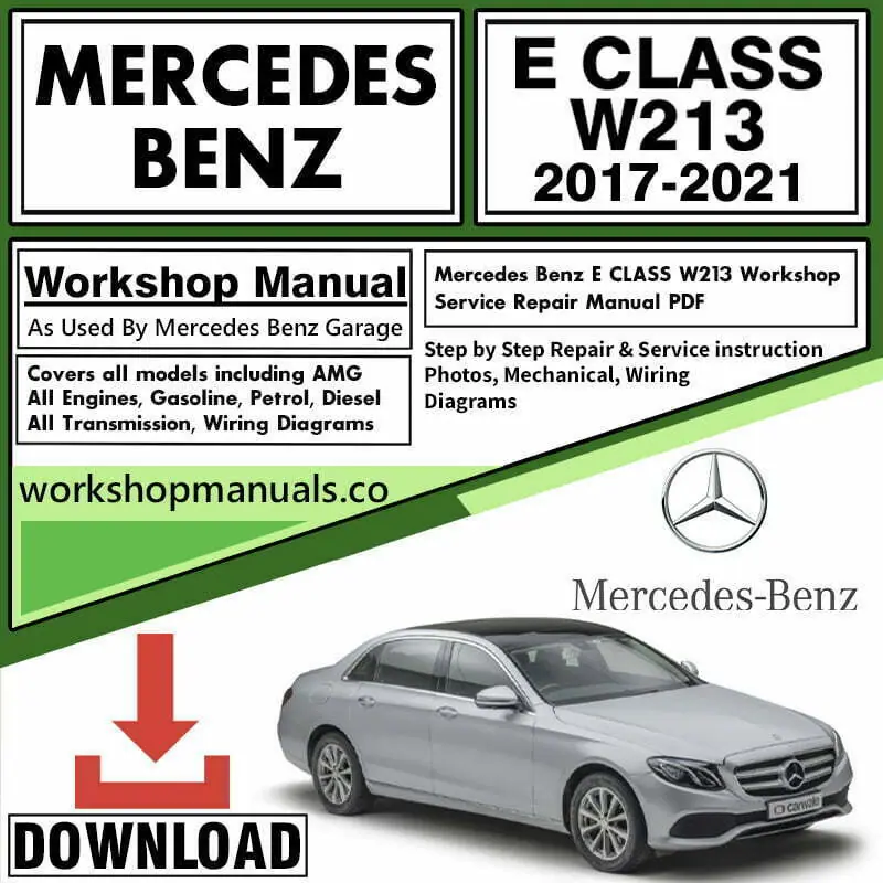 Mercedes E Class W213 Workshop Repair Service Manual Download