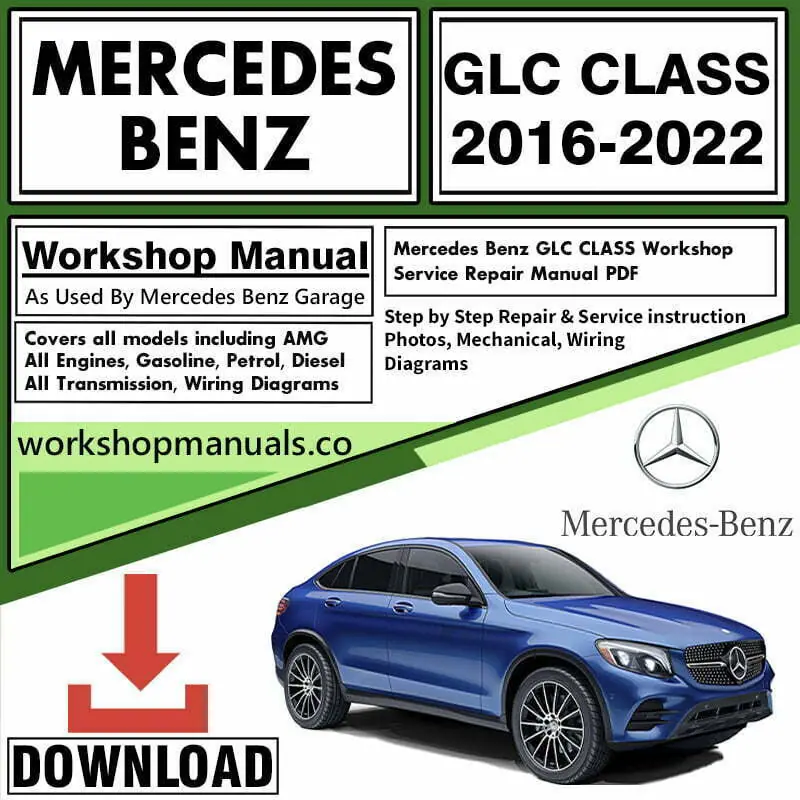 Mercedes GLC Class Workshop Repair Service Manual Download