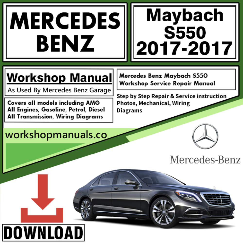Mercedes Maybach S550 Workshop Repair Manual Download