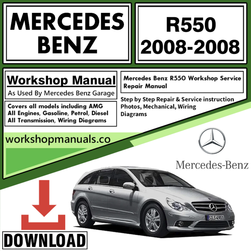 Mercedes R550 Workshop Repair Manual Download