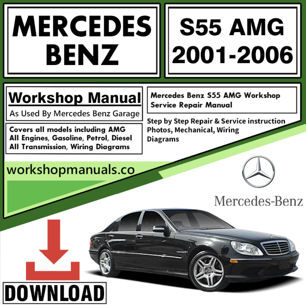 Mercedes S55 AMG Workshop Repair Manual Download