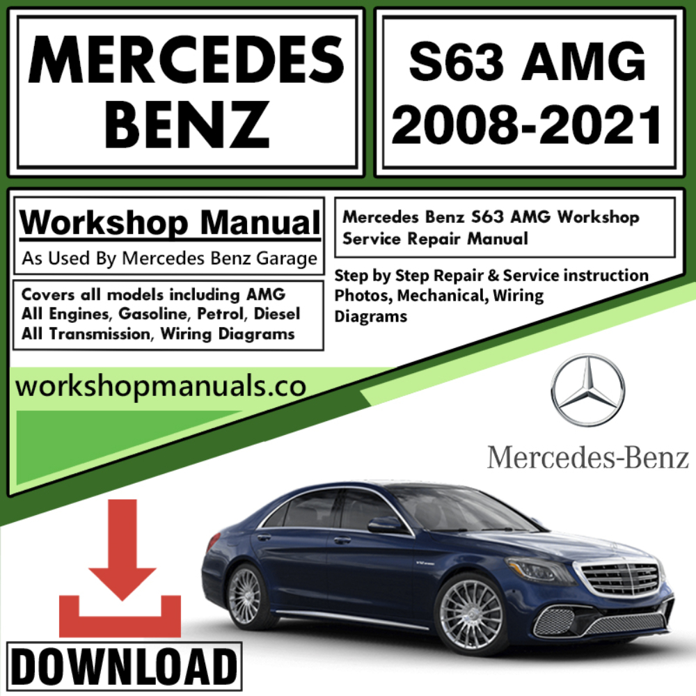 Mercedes S63 AMG Workshop Repair Manual Download