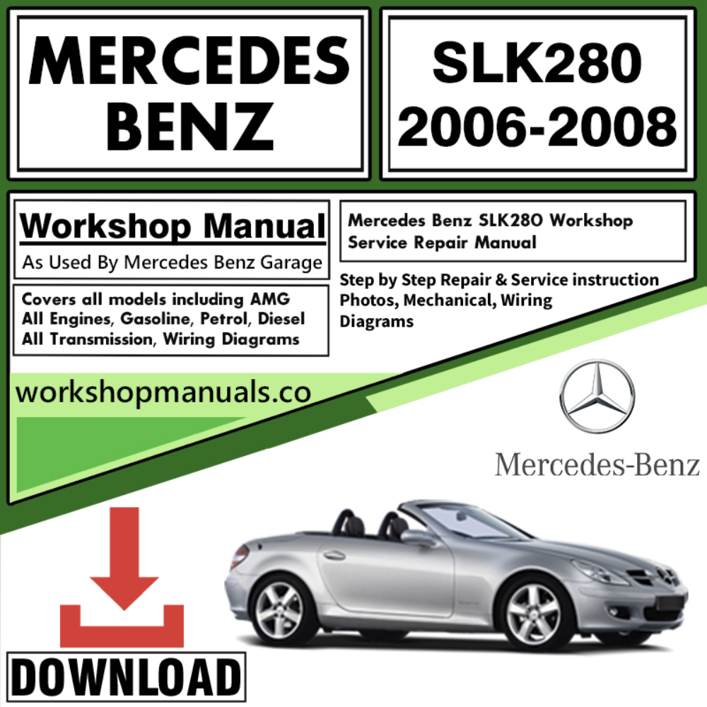 Mercedes SLK280 Workshop Repair Manual Download