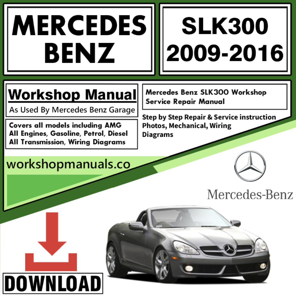 Mercedes SLK300 Workshop Repair Manual Download