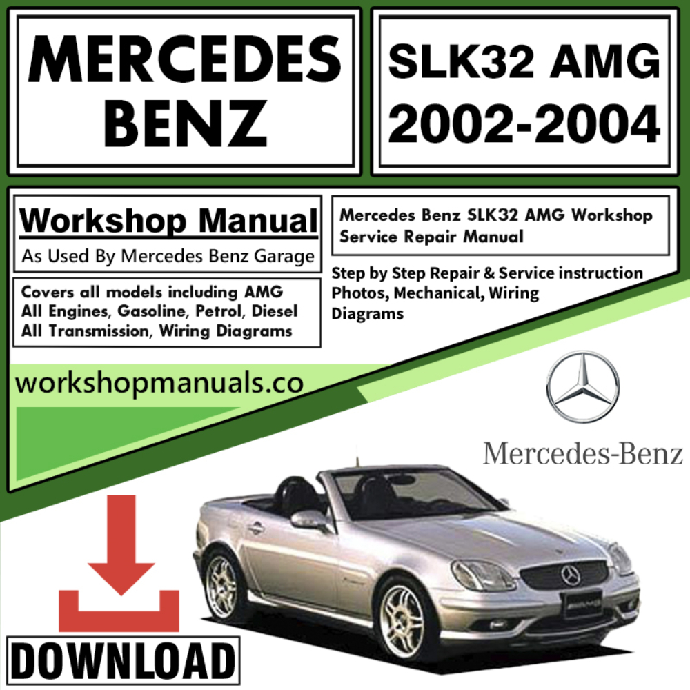 Mercedes SLK32 AMG Workshop Repair Manual Download
