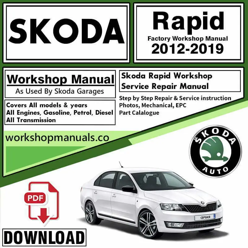 Skoda Rapid 2012-2019 Workshop Repair Manual Download