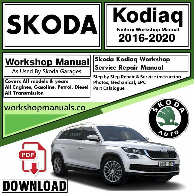 Skoda Kodiaq Workshop Repair Manual Download -