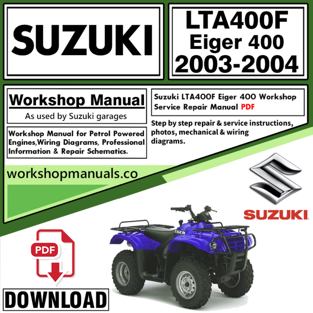 Suzuki LTA400F Eiger 400 Service Repair Shop Manual Download 2003 – 2004 PDF