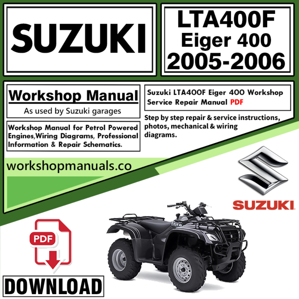 Suzuki LTA400F Eiger 400 Service Repair Shop Manual Download 2005 – 2006 PDF