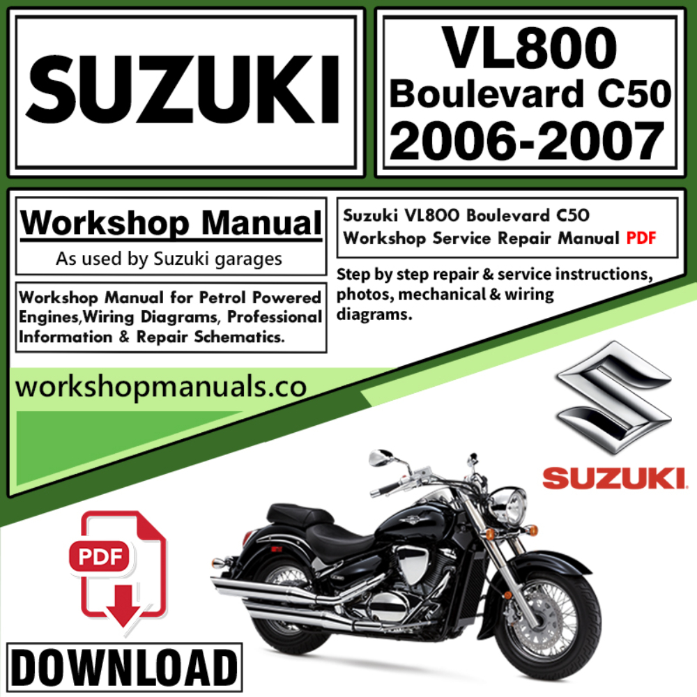 Suzuki VL800 Boulevard C50 Service Repair Shop Manual Download 2006 – 2007 PDF