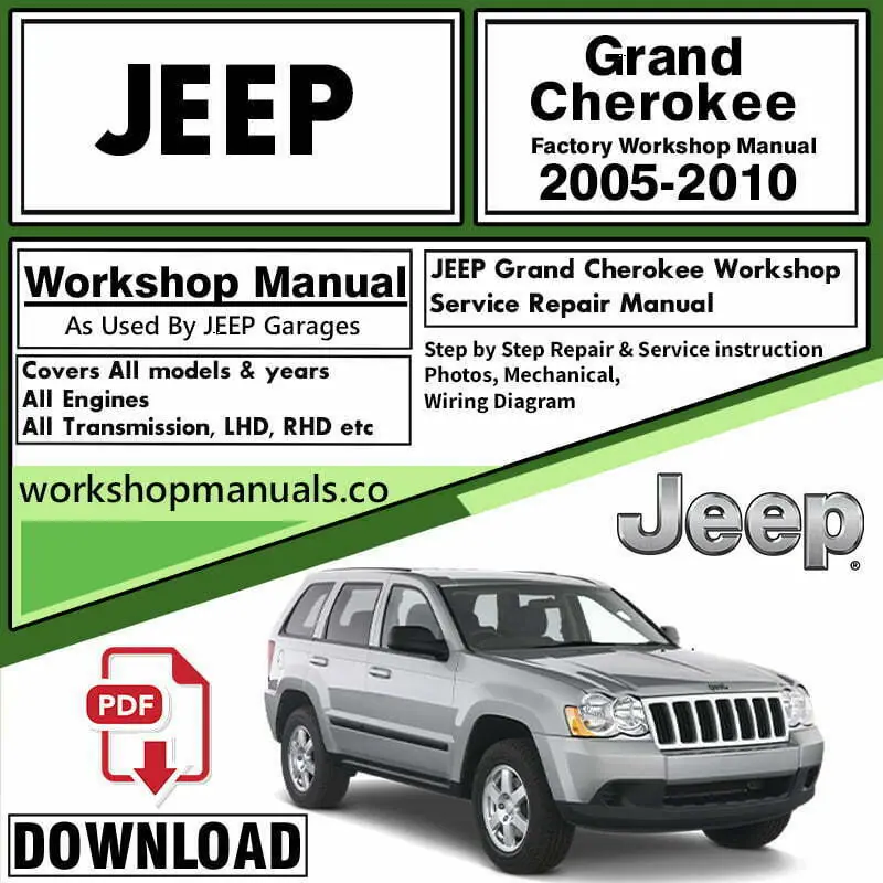 Jeep Grand Cherokee 2005-2010 Workshop Repair Manual