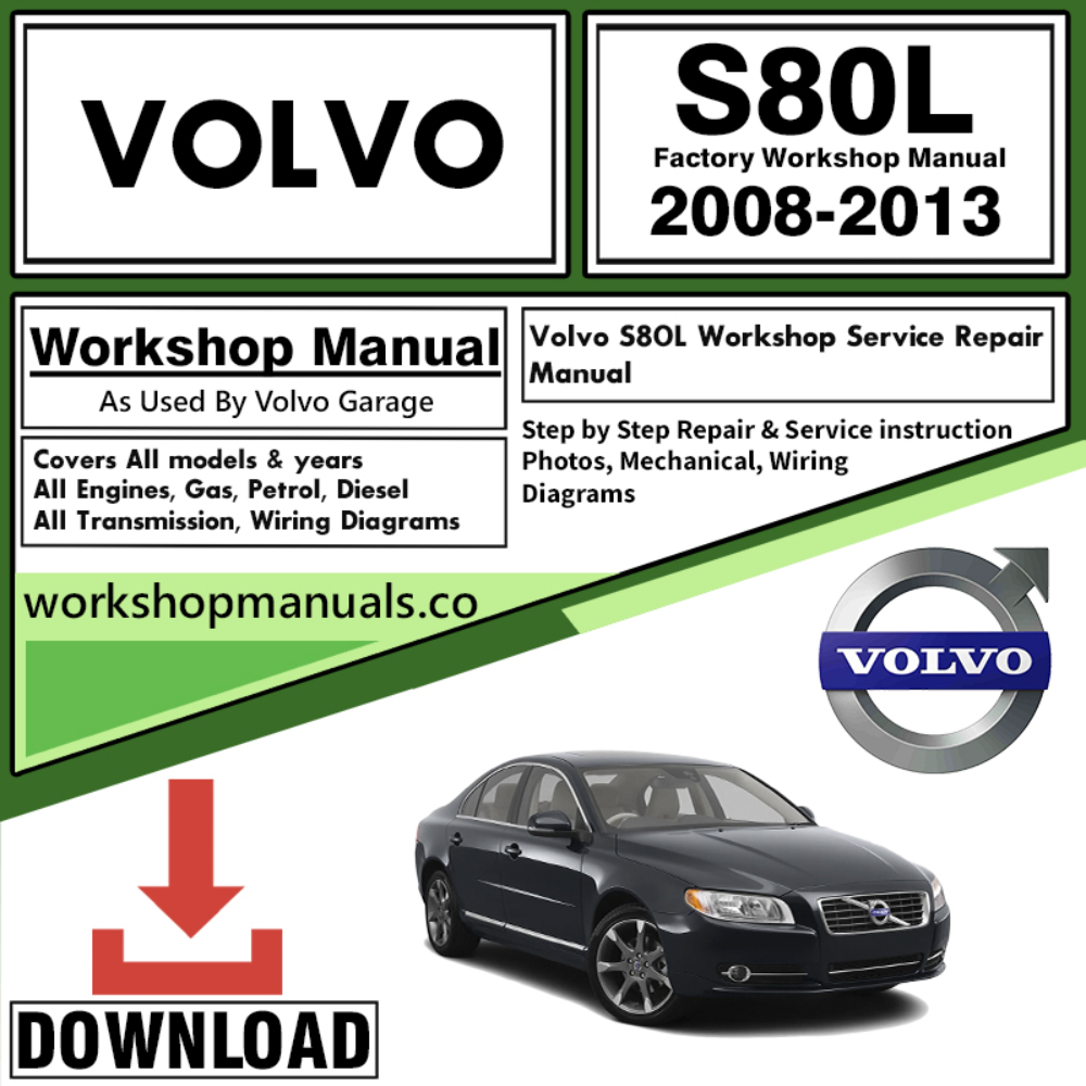 Volvo S80L Workshop Repair Manual Download