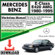 Mercedes E-Class E420 AMG Workshop Repair Manual Download 1980-1995