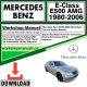 Mercedes E-Class E500 AMG Workshop Repair Manual Download 1980-2006