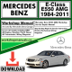 Mercedes E-Class E550 AMG Workshop Repair Manual Download 1984-2011