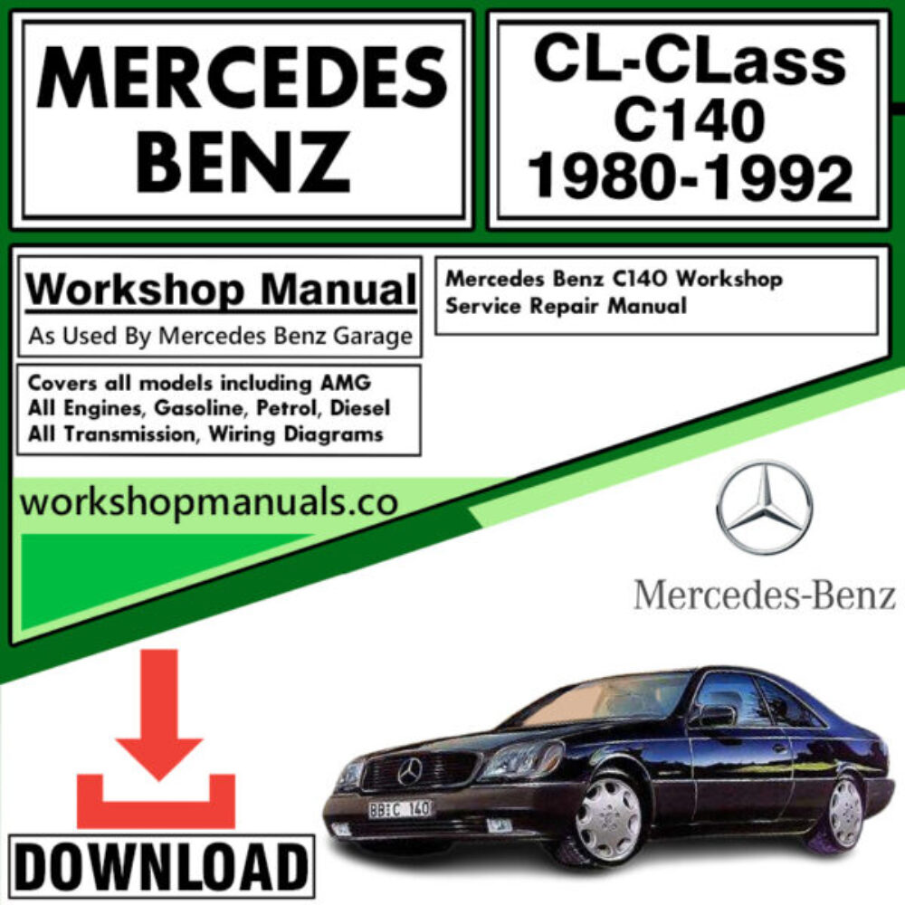 Mercedes CL-Class C140 Workshop Repair Manual Download 1980-1992