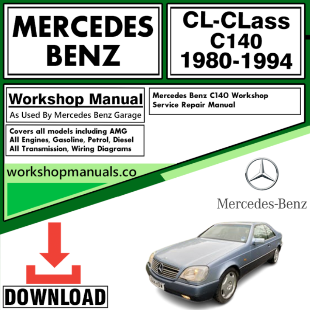 Mercedes CL-Class C140 Workshop Repair Manual Download 1980-1994