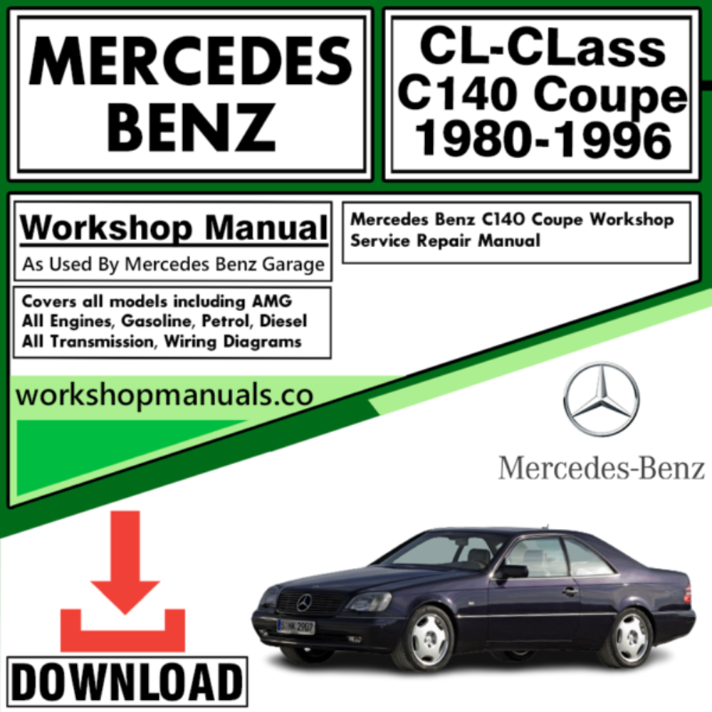 Mercedes CL-Class C140 Coupe Workshop Repair Manual Download 1980-1996