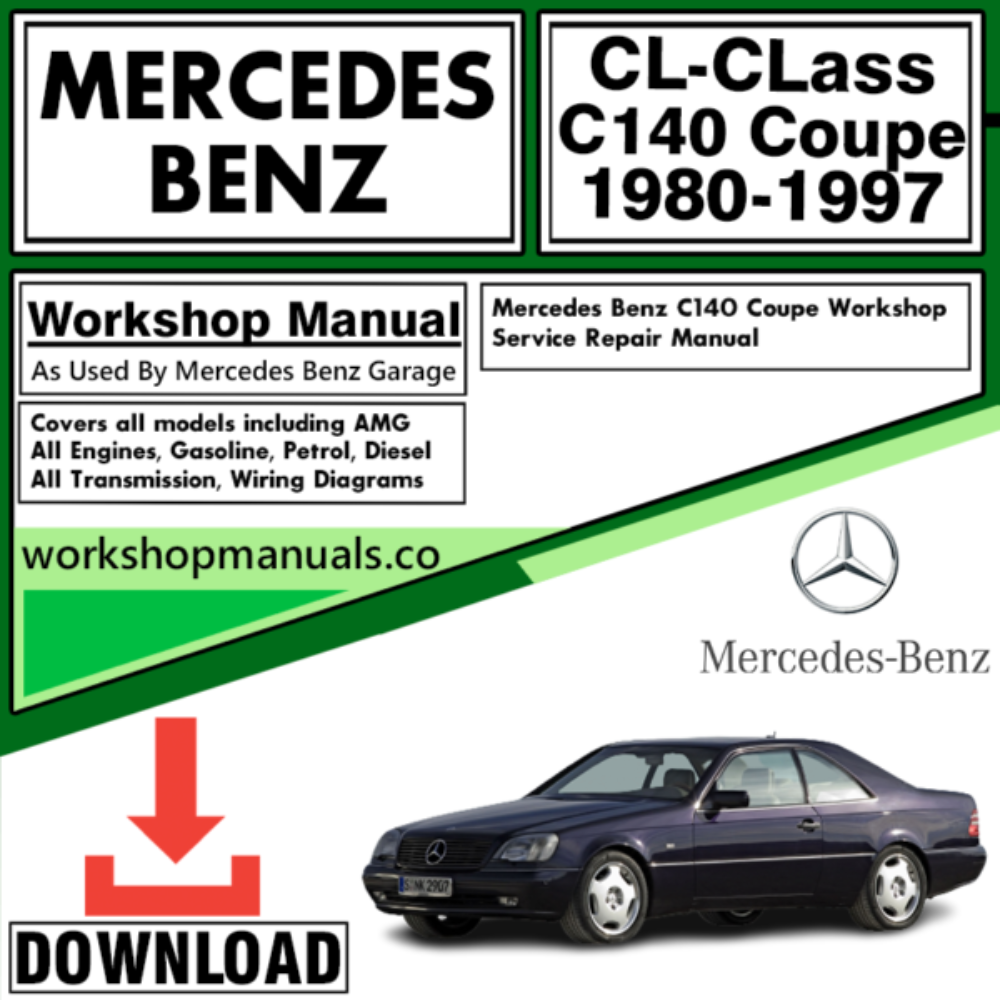 Mercedes CL-Class C140 Coupe Workshop Repair Manual Download 1980-1997