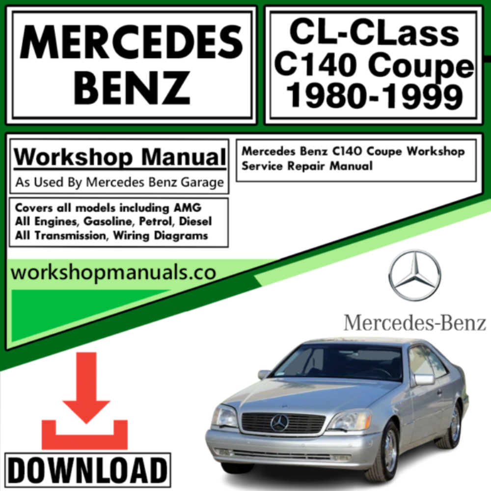 Mercedes CL-Class C140 Coupe Workshop Repair Manual Download 1980-1999