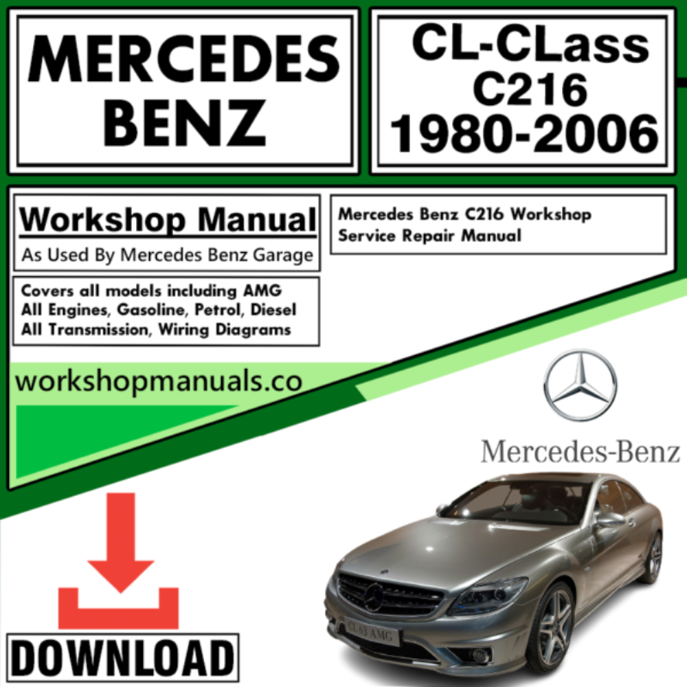 Mercedes CL-Class C216 Workshop Repair Manual Download 1980-2006