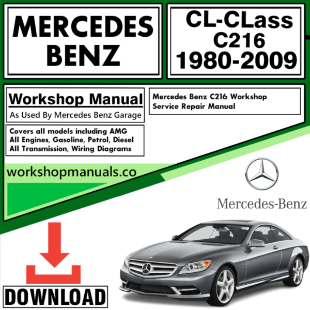 Mercedes CL-Class C216 Workshop Repair Manual Download 1980-2009
