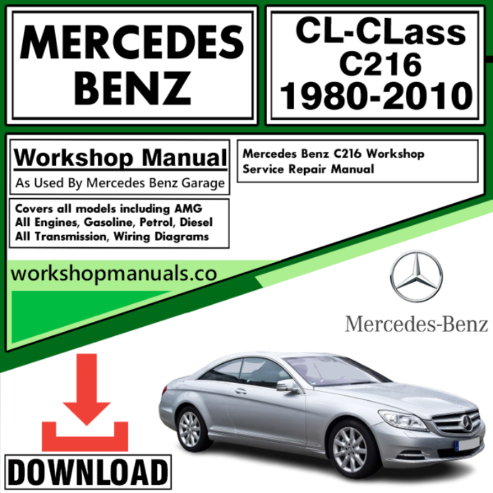 Mercedes CL-Class C216 Workshop Repair Manual Download 1980-2010