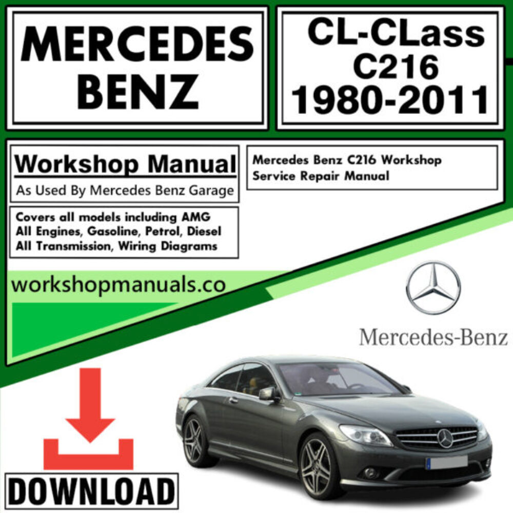 Mercedes CL-Class C216 Workshop Repair Manual Download 1980-2011