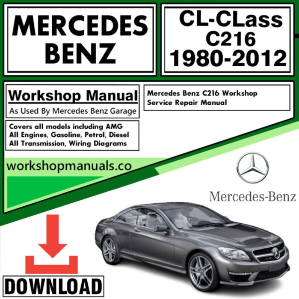Mercedes CL-Class C216 Workshop Repair Manual Download 1980-2012