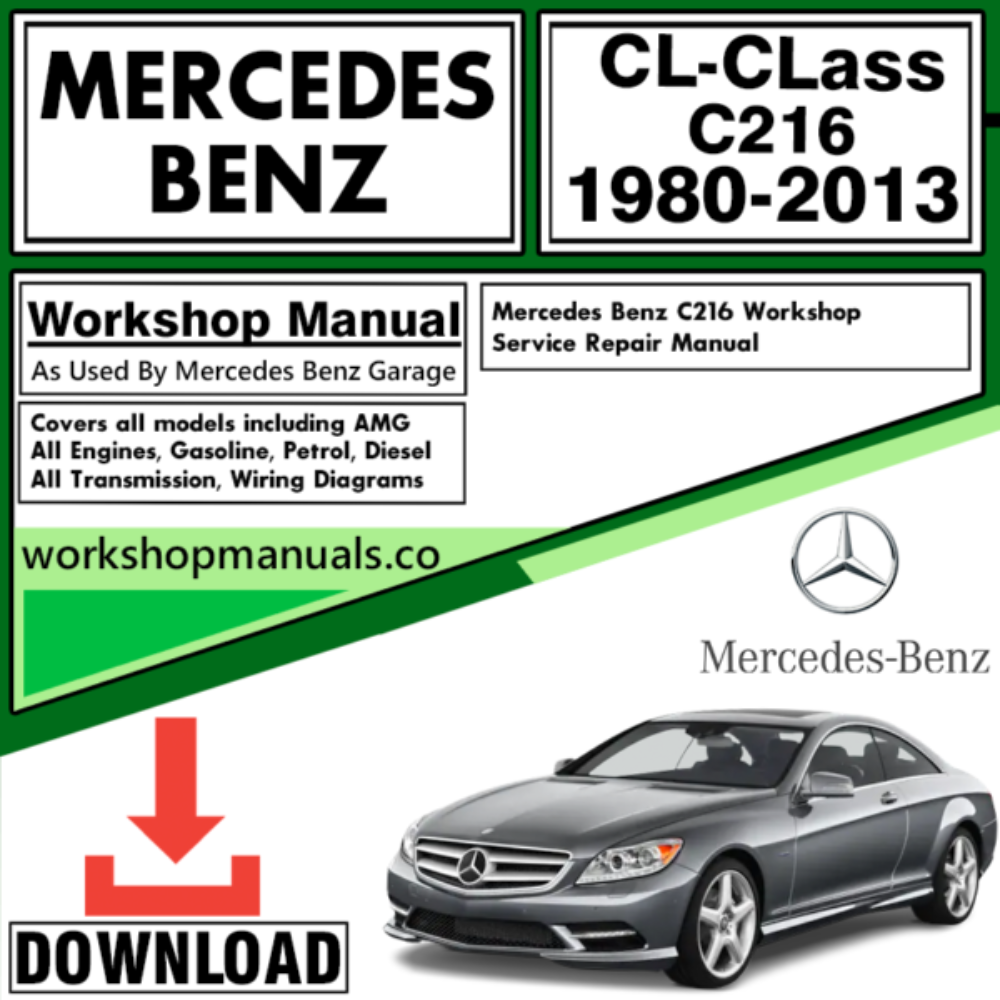 Mercedes CL-Class C216 Workshop Repair Manual Download 1980-2013