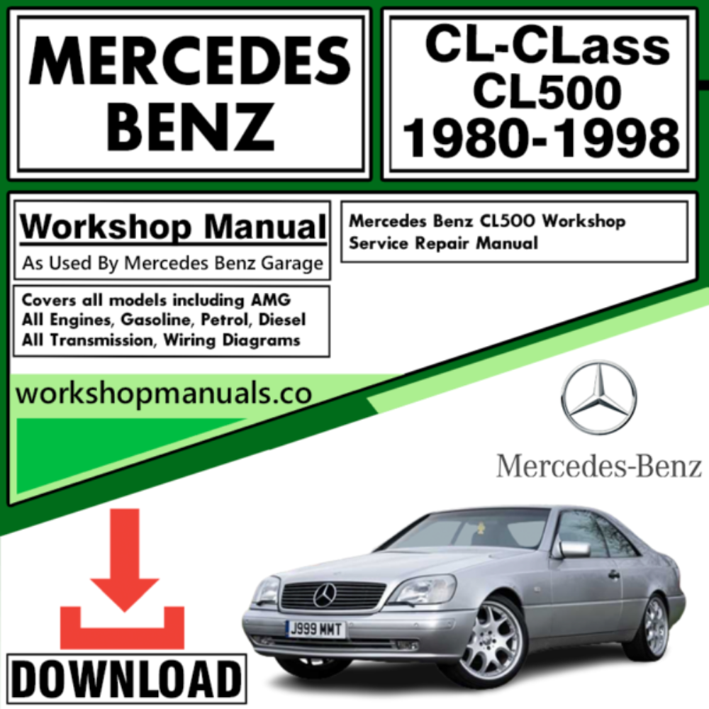 Mercedes CL-Class CL500 Workshop Repair Manual Download 1980-1998
