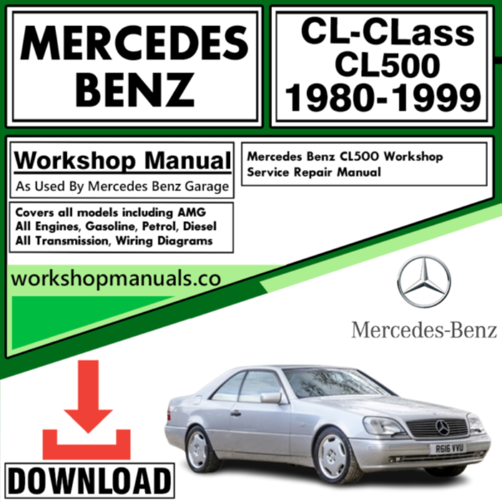 Mercedes CL-Class CL500 Workshop Repair Manual Download 1980-1999