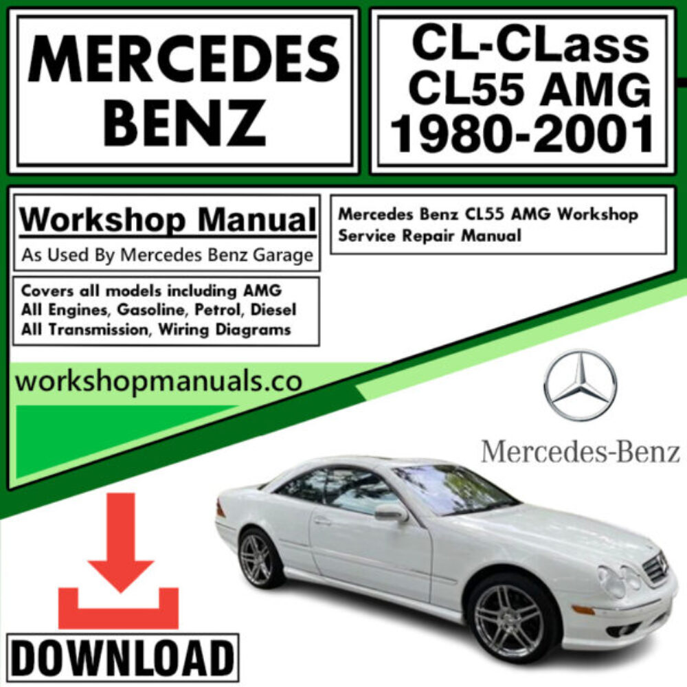 Mercedes CL-Class CL55 AMG Workshop Repair Manual Download 1980-2001