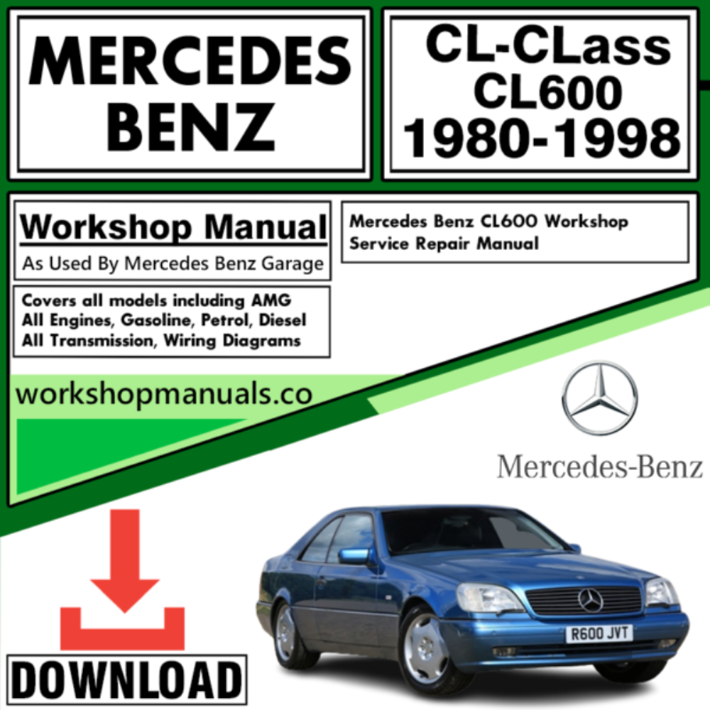 Mercedes CL-Class CL600 Workshop Repair Manual Download 1980-1998