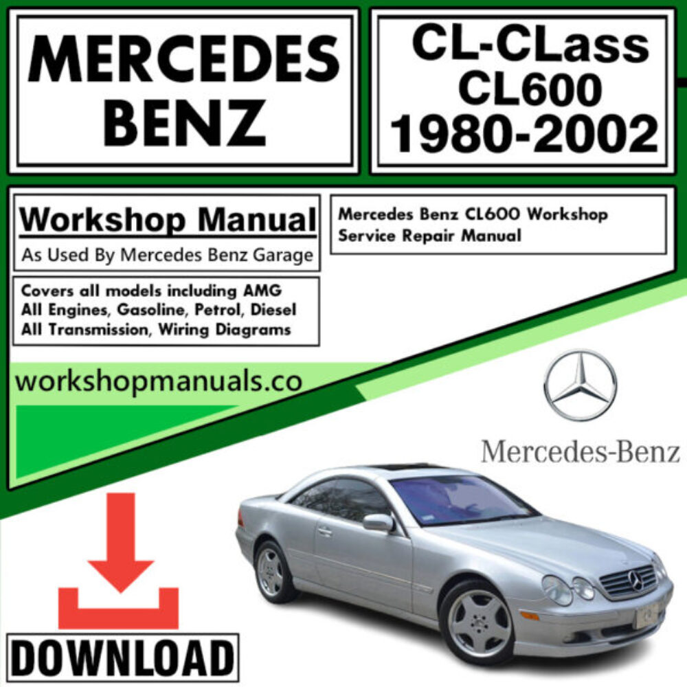 Mercedes CL-Class CL600 Workshop Repair Manual Download 1980-2002