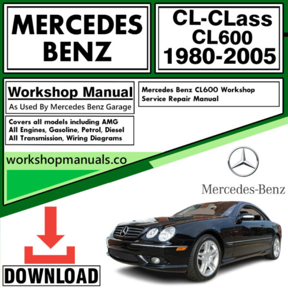 Mercedes CL-Class CL600 Workshop Repair Manual Download 1980-2005