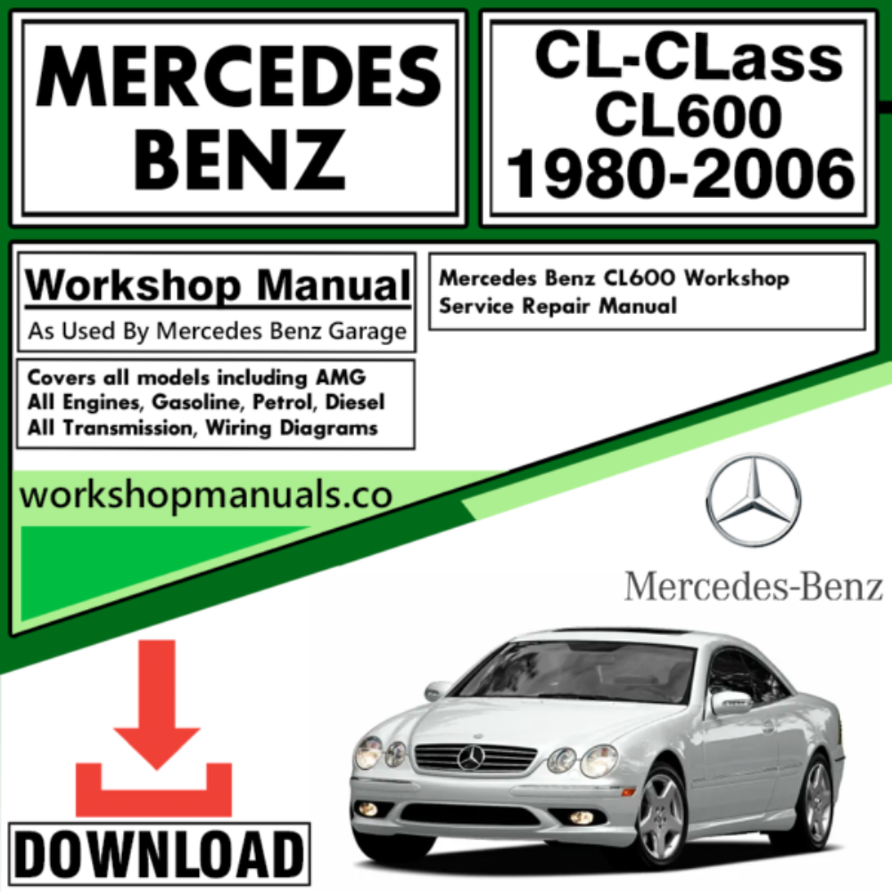 Mercedes CL-Class CL600 Workshop Repair Manual Download 1980-2006