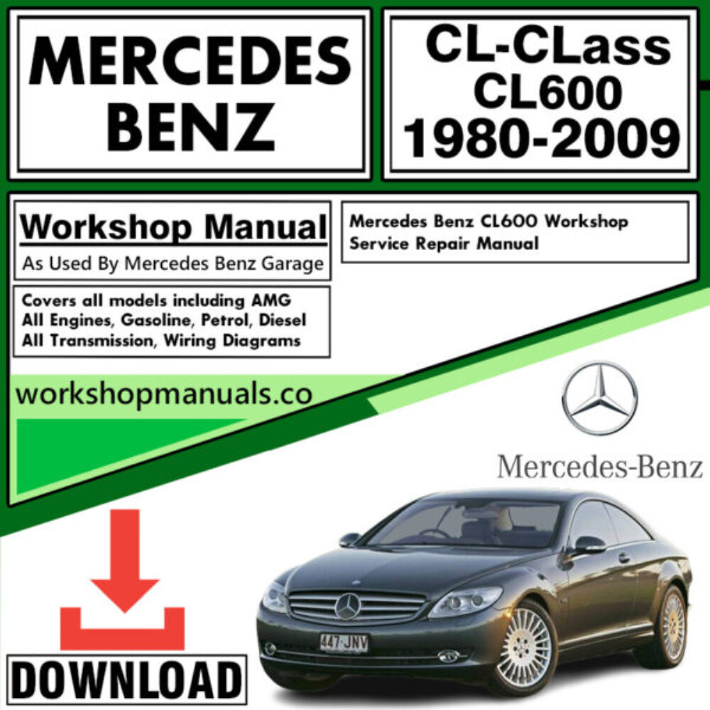 Mercedes CL-Class CL600 Workshop Repair Manual Download 1980-2009