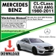 Mercedes CL-Class CL63 AMG Workshop Repair Manual Download 1980-2011