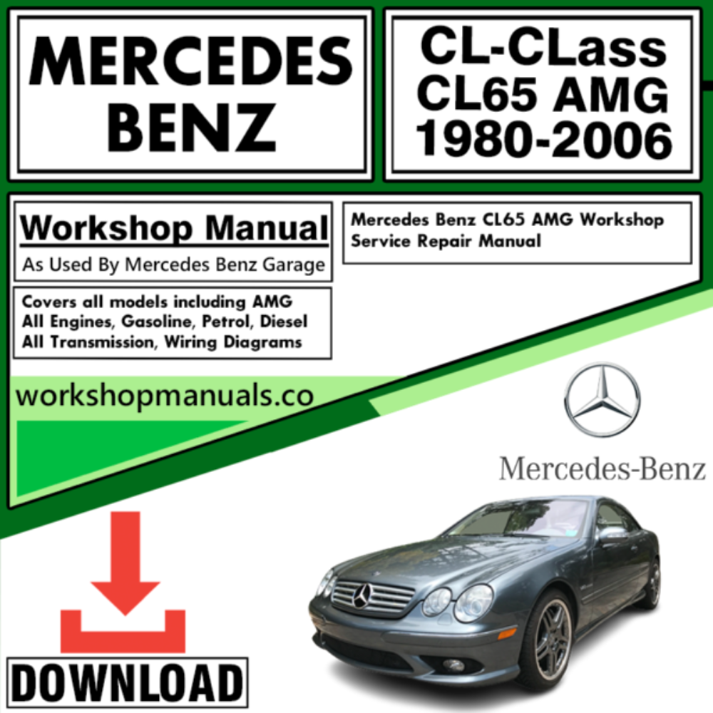 Mercedes CL-Class CL65 AMG Workshop Repair Manual Download 1980-2006