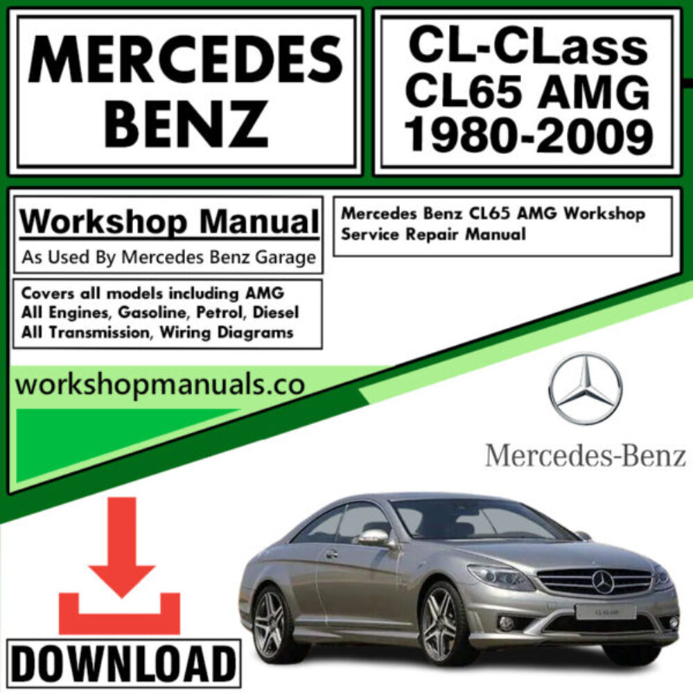 Mercedes CL-Class CL65 AMG Workshop Repair Manual Download 1980-2009